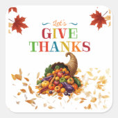 Laten we Oogstovervloed Thanksgiving bedanken Vierkante Sticker (Voorkant)