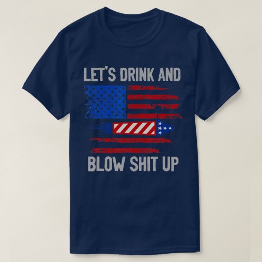 Laten we op 4 juli de Drink aanzetten... T-shirt (Design voorkant)