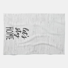 Laten we op Birch thuistekst blijven Theedoek