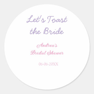 laten we op de bruid toasten bruidsuitnodiging paa ronde sticker