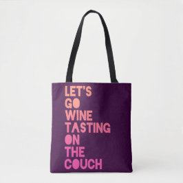 Laten we op de couch wijn maken tote bag