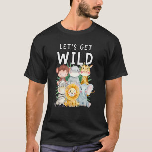 Laten we op de feestdag van de wilde dierentuin ve t-shirt