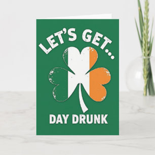 Laten we overdag dronken worden St. Patrick kaart