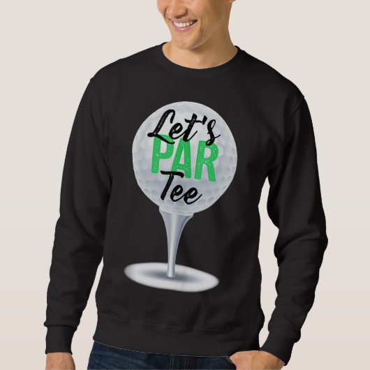 Laten we Par Funny Golf voor Golfer Par(2) Trui (Voorkant)