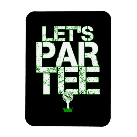 Laten we Par T-shirt Golf Funny Golfing Party Magneet (Verticaal)