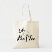 Laten we Par T-shirt Golf hebben Tote Bag (Voorkant)