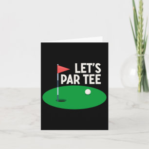 Laten we Par T-shirt Grappige Golfcadeaus Golfer G Kaart