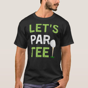 Laten we Par T-shirt grappige Golfspeler Golfer pa