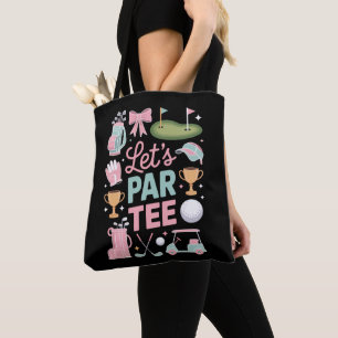 Laten we Par Tee Golf Coquette Golf-liefhebber Cad Tote Bag