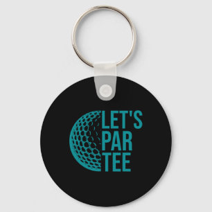 Laten we Par Tee Golf Feest Grappige Golfers Golf  Sleutelhanger