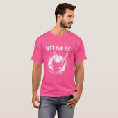 Laten we Par Tee Golf - Grappige Uitdrukking Golf  T-shirt (Voorkant volledig)