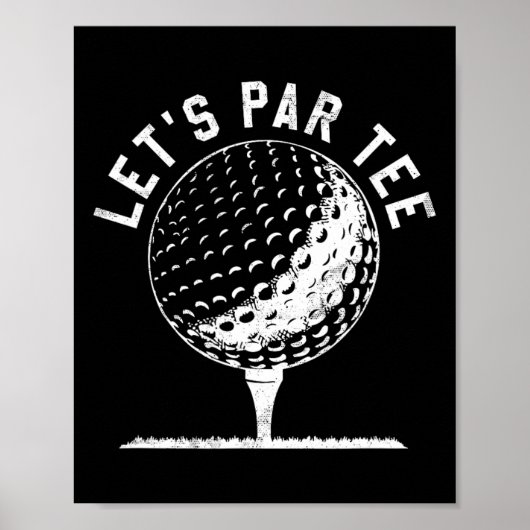 Laten we Par Tee-shirt Funny Golf Speler Cadeau Poster (Voorkant)