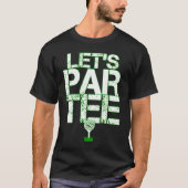 Laten we Partee T-shirt (Voorkant)