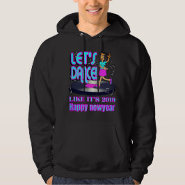 LATEN WE PARTIJEN ZOALS HET 2019 grappige, gelukki Hoodie
