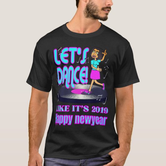 LATEN WE PARTIJEN ZOALS HET 2019 grappige, gelukki T-shirt (Voorkant)