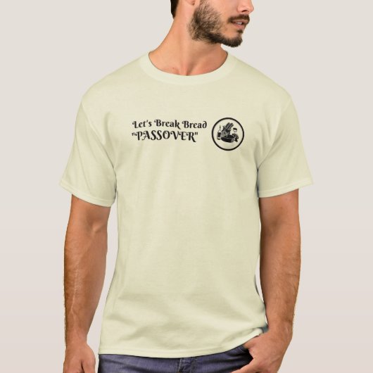 "Laten we Pesach-brood breken" T-shirt (Voorkant)