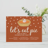 Laten we Pie eten - Friendsgiving Invitation Kaart (Staand voorkant)