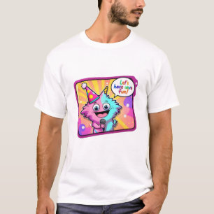 Laten we plezier maken! t-shirt