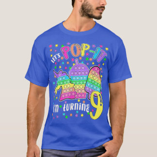 Laten we Popit die ik 9 Colorful 9th Birthday Gi w T-shirt