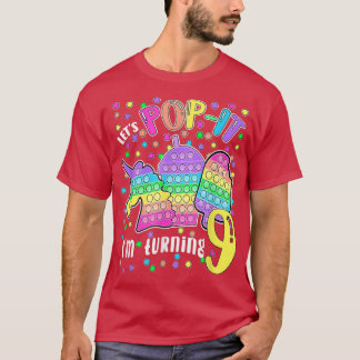 Laten we Popit die ik 9 Colorful 9th Birthday Gi w T-shirt