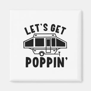 Laten we Poppin Camping Pop Up Camper Rv Aanhanger Magneet