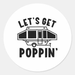 Laten we Poppin Camping Pop Up Camper Rv Trailer k Ronde Sticker