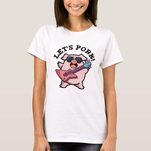 Laten we Pork Funny Rock Guitar Pig Pun T-shirt (Voorkant)