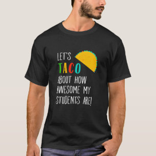 Laten we praten over grappige docenten Geweldige s T-shirt