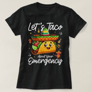 Laten we praten over je Mexicaanse noodvoedsellief T-shirt