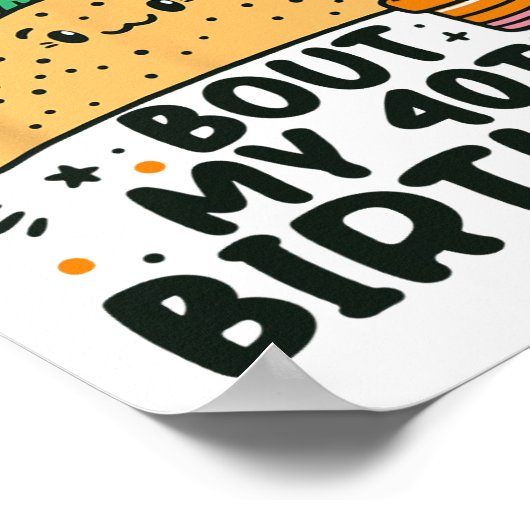 Laten we praten over mijn 40e verjaardag Mexicaans Poster (Hoek)