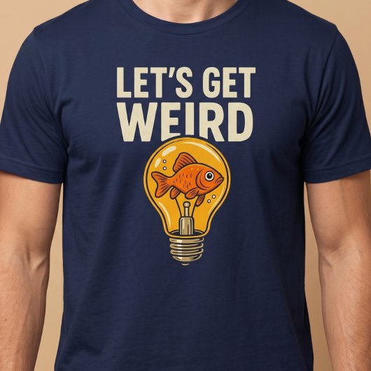 Laten we raar doen t-shirt