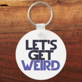 Laten we raar worden sleutelhanger (Voorkant)