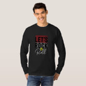 Laten we rock en Roll T-shirt (Voorkant volledig)