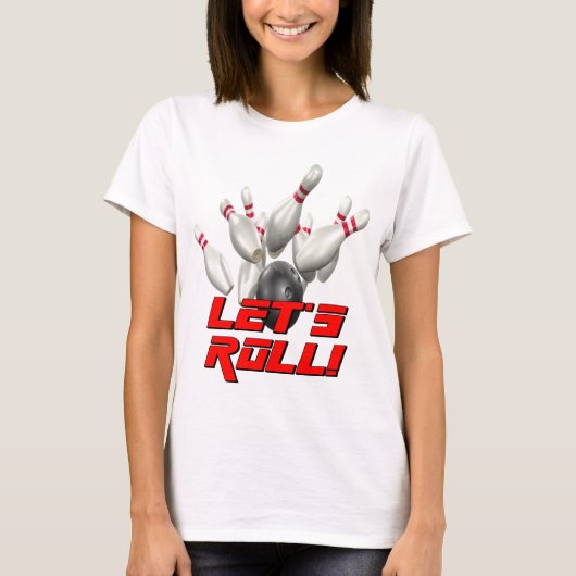 Laten we Roll Bowling T-shirt (Voorkant)