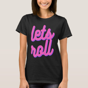 Laten we Roll Brazilian Jiu Jitsu, BJJ, JiuJitsu L T-shirt
