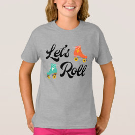 Laten we Roll Roller Schaats Birthday Shirt