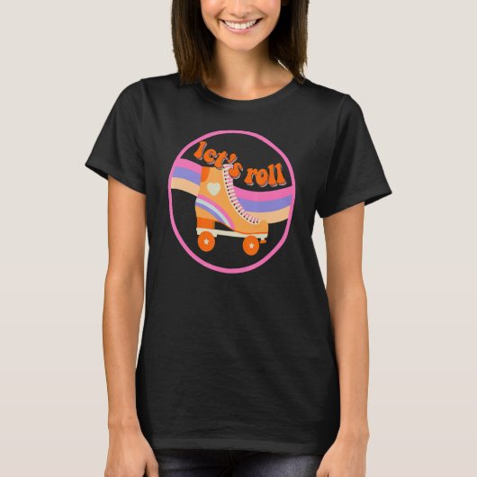 Laten we Roll Roller Skater Retro 70s 80s Rol T-shirt (Voorkant)