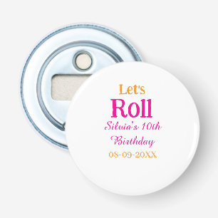 Laten we rollen gelukkige 10e verjaardag naam toev button flesopener