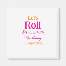 Laten we rollen gelukkige 10e verjaardag naam toev magneet