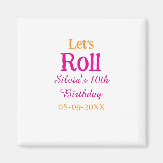 Laten we rollen gelukkige 10e verjaardag naam toev magneet (Voorkant)