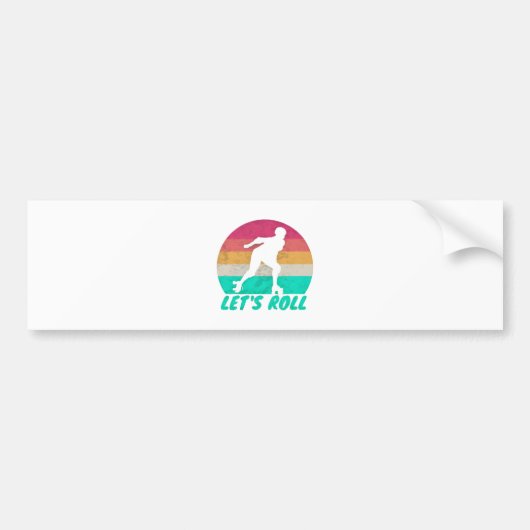 Laten we Rollen Meisjes Bumpersticker (Voorkant)