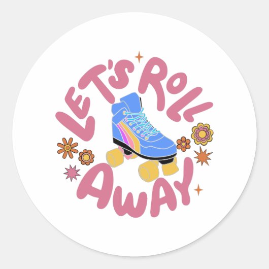 Laten we Roller Schaatsen wegrollen Ronde Sticker (Voorkant)