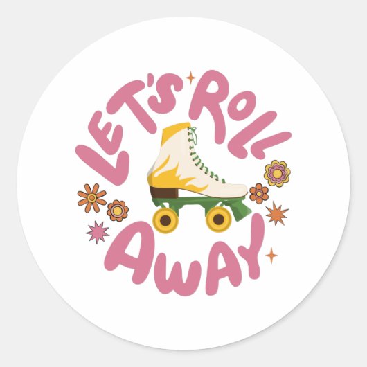 Laten we Roller Schaatsen wegrollen Ronde Sticker (Voorkant)
