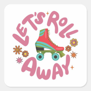 Laten we Roller Schaatsen wegrollen Vierkante Sticker