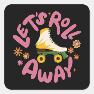 Laten we Roller Schaatsen wegrollen Vierkante Sticker