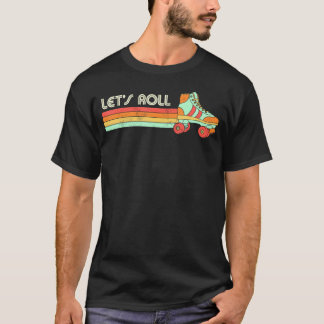 Laten we rolschaatsen Schaats 70S 80S T-shirt