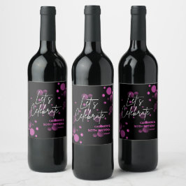 Laten we Roze Bokeh Gradient Black Verjaardag vier Wijn Etiket