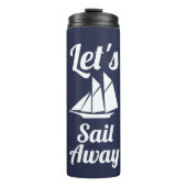 Laten we Sail Away White Sailboat Silhouette Thermosbeker (Voorkant)