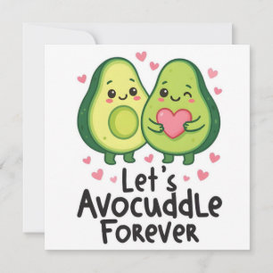Laten we samen Avocuddlen Kaart – Malse Avocado Li