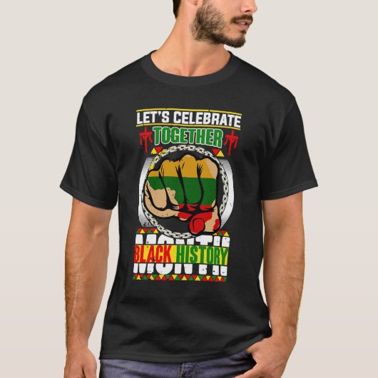 Laten we samen de Zwarte Geschiedenis Mam D vieren T-shirt (Voorkant)